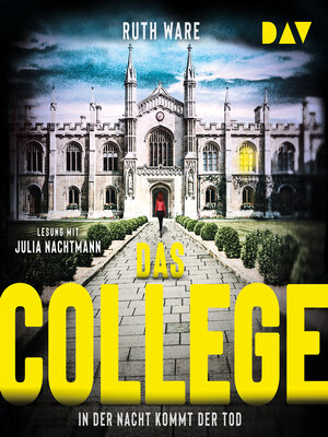 cover image of Das College--In der Nacht kommt der Tod--Ruth Ware, Band 7